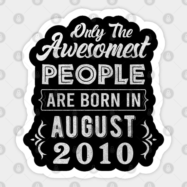 11 Year Old Born in 2010 August Birthday Design Gift | Retro Made 11th Birthday Present Sticker by mahmuq